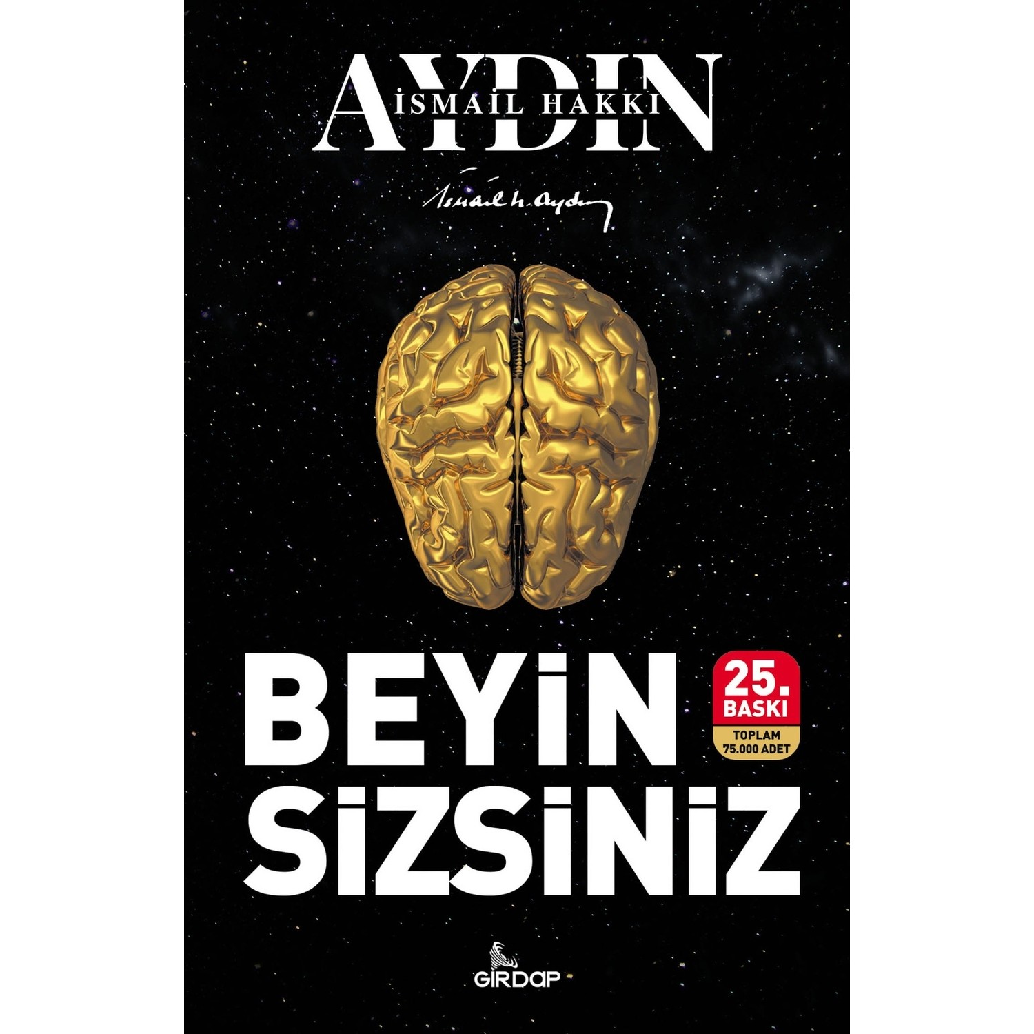 Beyin Sizsiniz