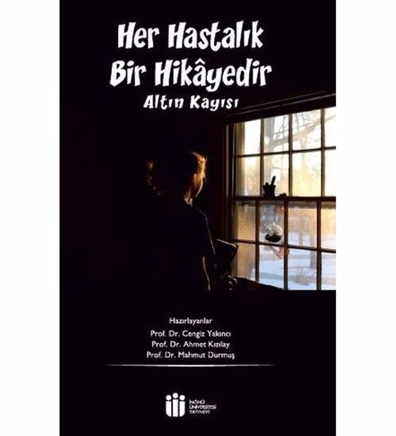 Her Hastalık Bir Hikayedir