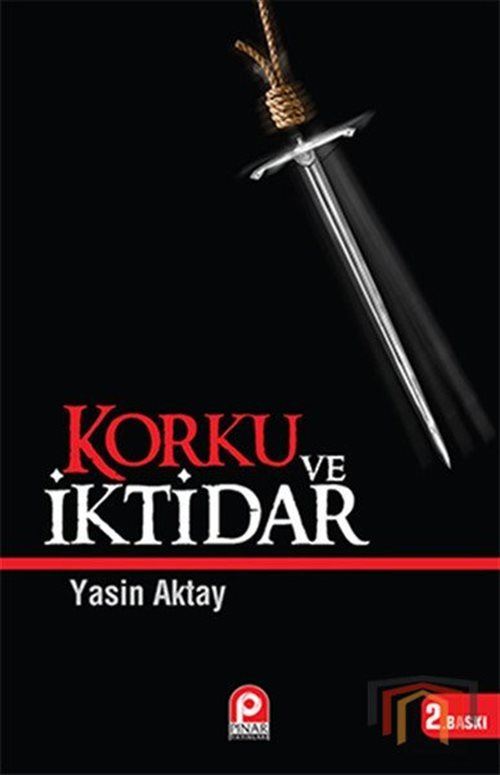 Korku ve İktidar: Komplo Üretimi ve Elit Tahakkümü