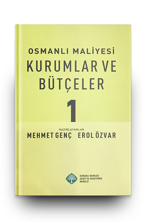 Osmanlı Maliyesi Kurumlar ve Bütçeler