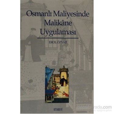 Osmanlı Maliyesinde Malikane Uygulaması