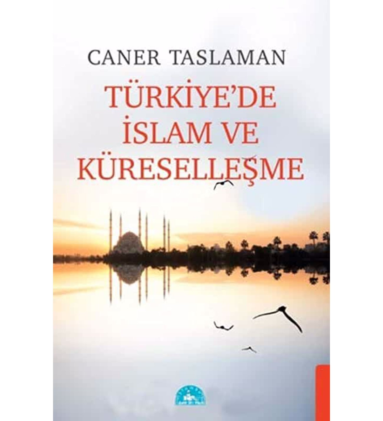 Türkiye'de İslam ve Küreselleşme